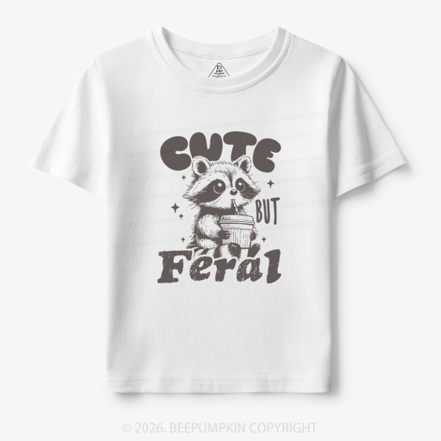 Funny Raccoon Cute But Feral Toddler&Kid's Tees
