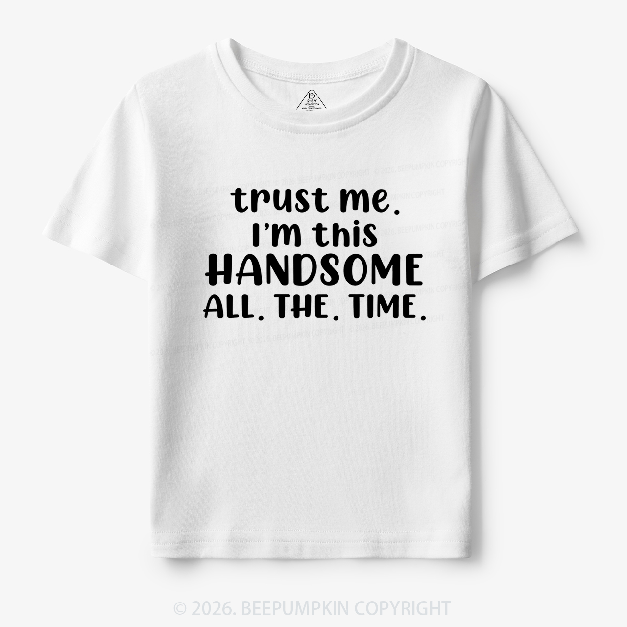 Funny Trust Me I'm This Handsome Toddler&Kid's Tees