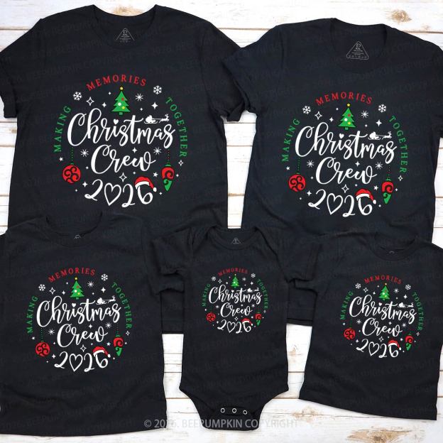 Making Memories Together 2026 Family Christmas Shirts Beepumpkin