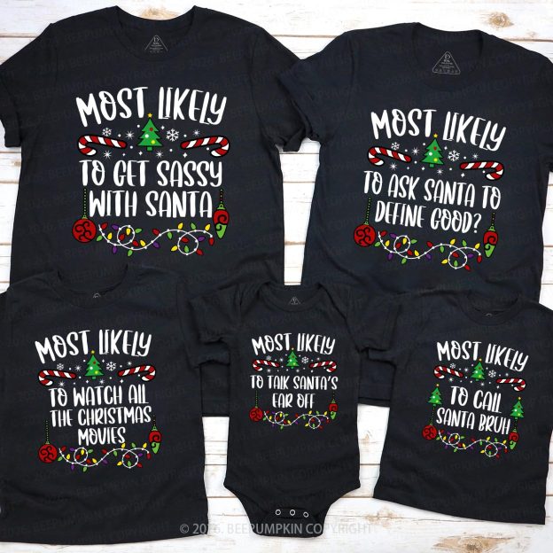 40 Quotes Most Likely To Christmas Family Matching Shirt