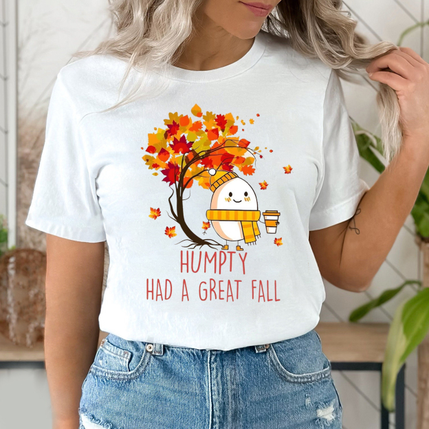 Humpty Had A Great Fall Cute Shirt 