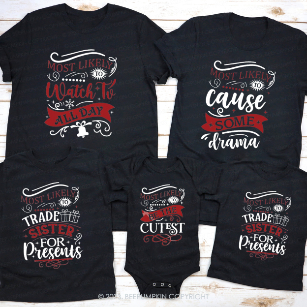 18 Quotes Most Likely ToFunny Family T-Shirts Beepumpkin