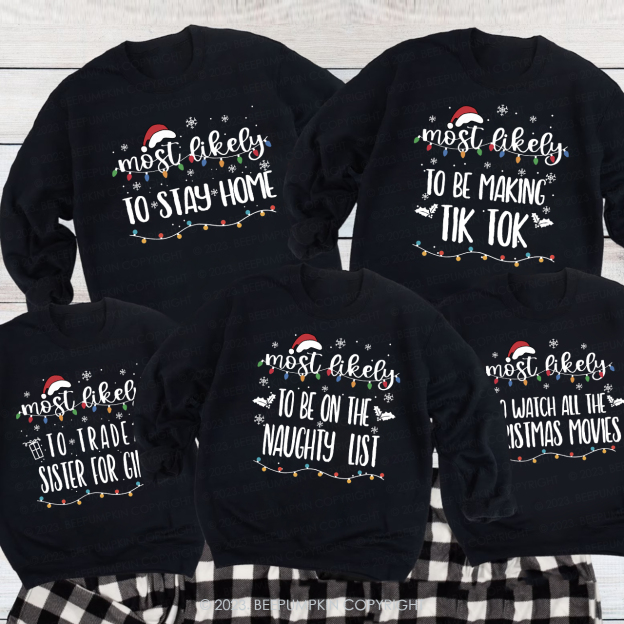 Funny Most Likely To Christmas Family Matching Sweatshirts