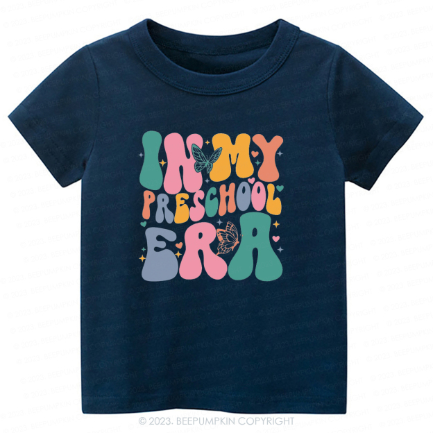 In My Preschool Era -Toddler Tees