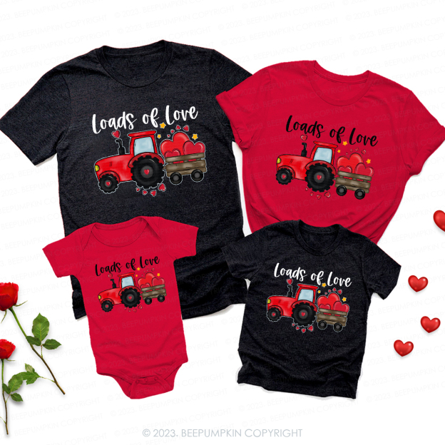 Loads Of Love Tractor Valentines Day Shirts For Family