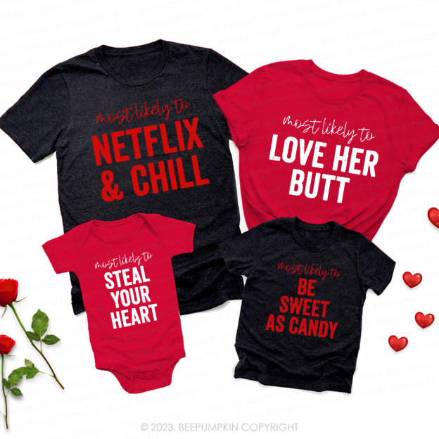 Most Likely To Funny Valentines Party Shirts For Family