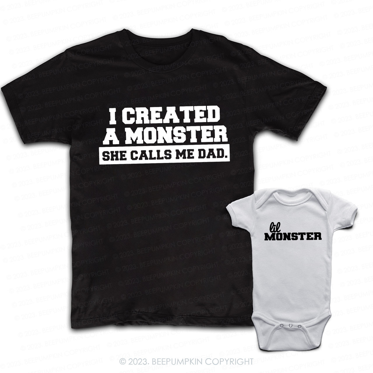 I Created A Monster Matching Dad& Me Shirts