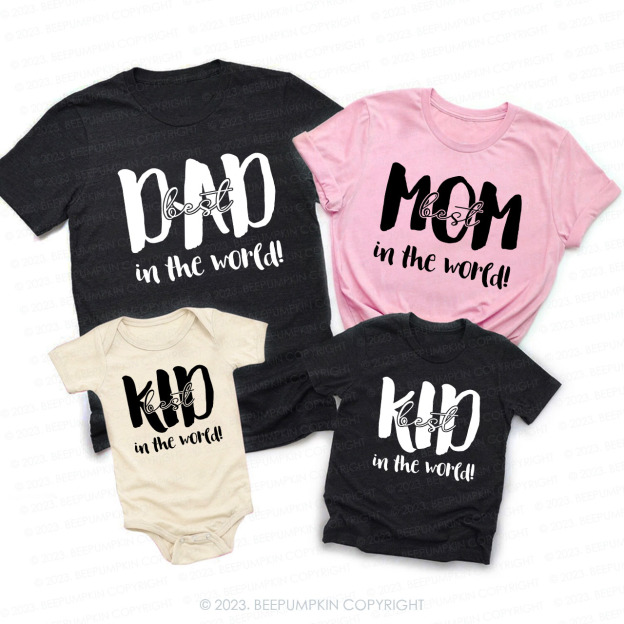 Best Mom Dad And Kid Ever Family Matching Shirts