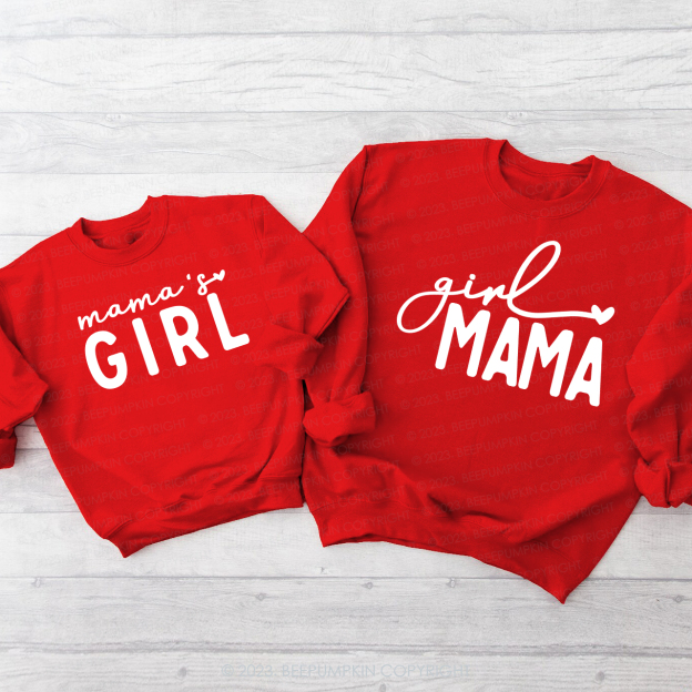 Girl Mama and Mama's Girl Matching Valentine's Day Gift Sweatshirts