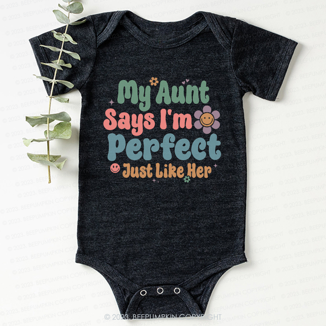 My Aunt Says I'm Perfect Just Like Her Bodysuit For Baby