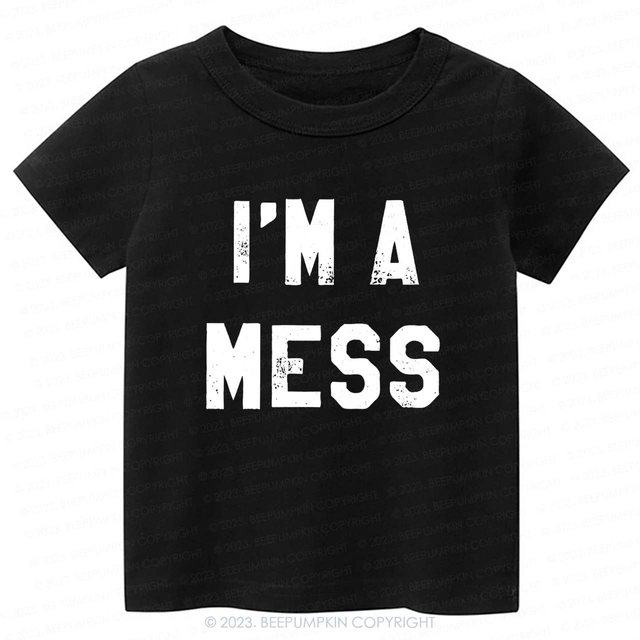 I'm A Mess -Toddler Tees