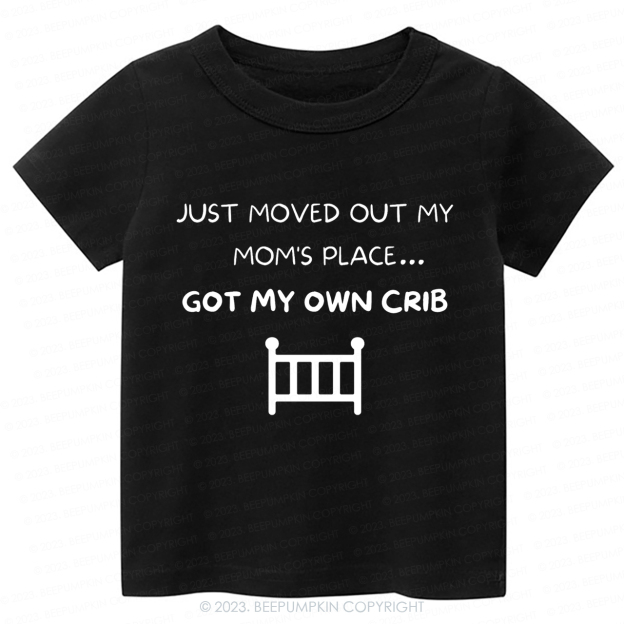 Just Moved Out My Moms  Kids Shirt