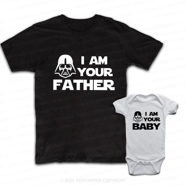 I Am Your Baby Daddy And Me Matching Shirt