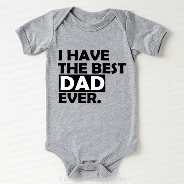 Best Dad Ever First Dad And Me Bodysuit For Baby 