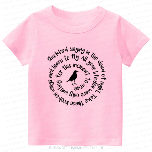 Blackbird Singing In The Dead Of Night Kids Shirt