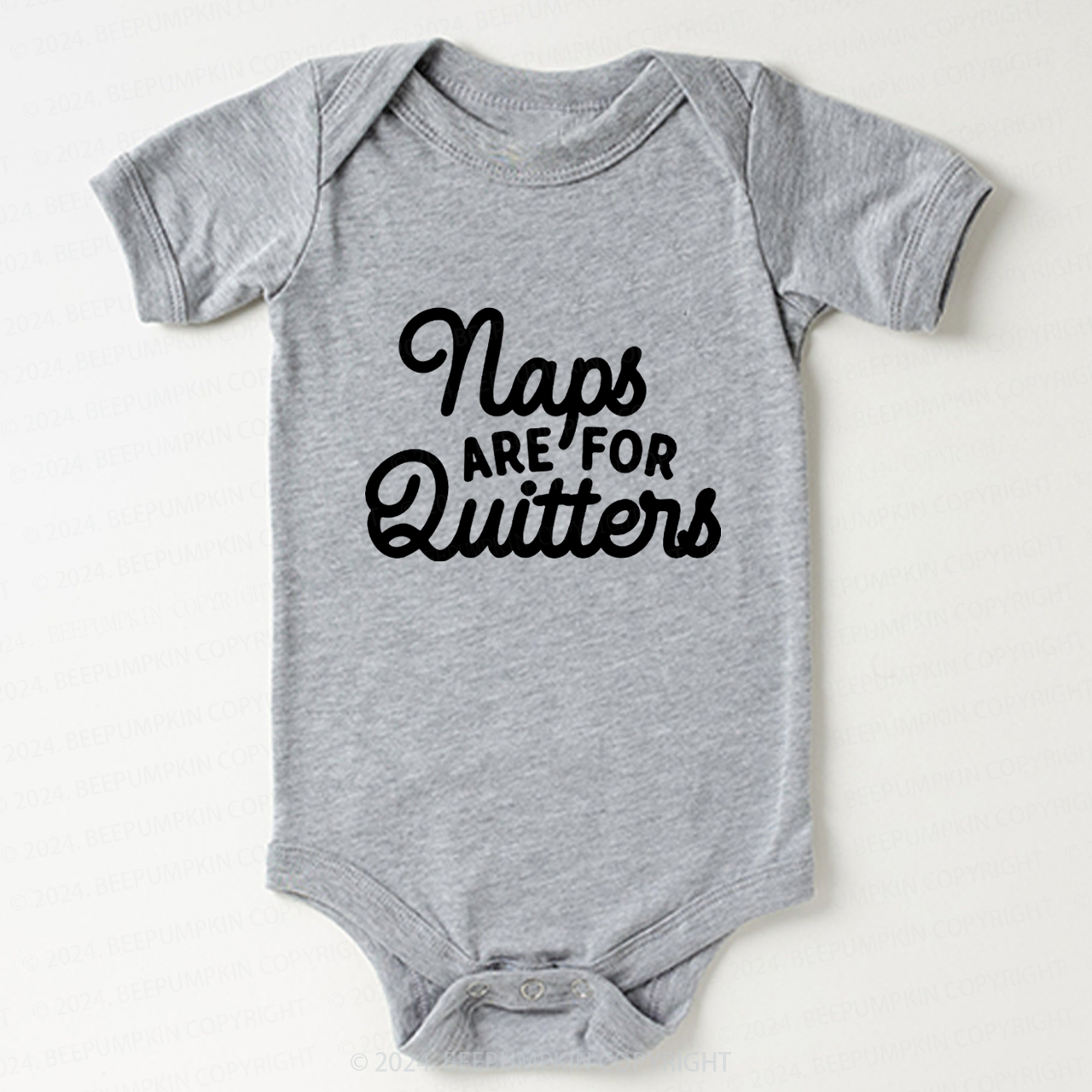 Naps Are For Quitters  Bodysuit For Baby