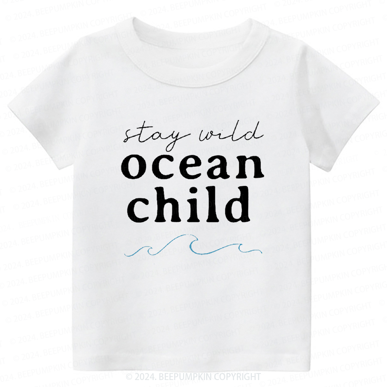Stay Wild Ocean Child Toddler&Kids Tees 