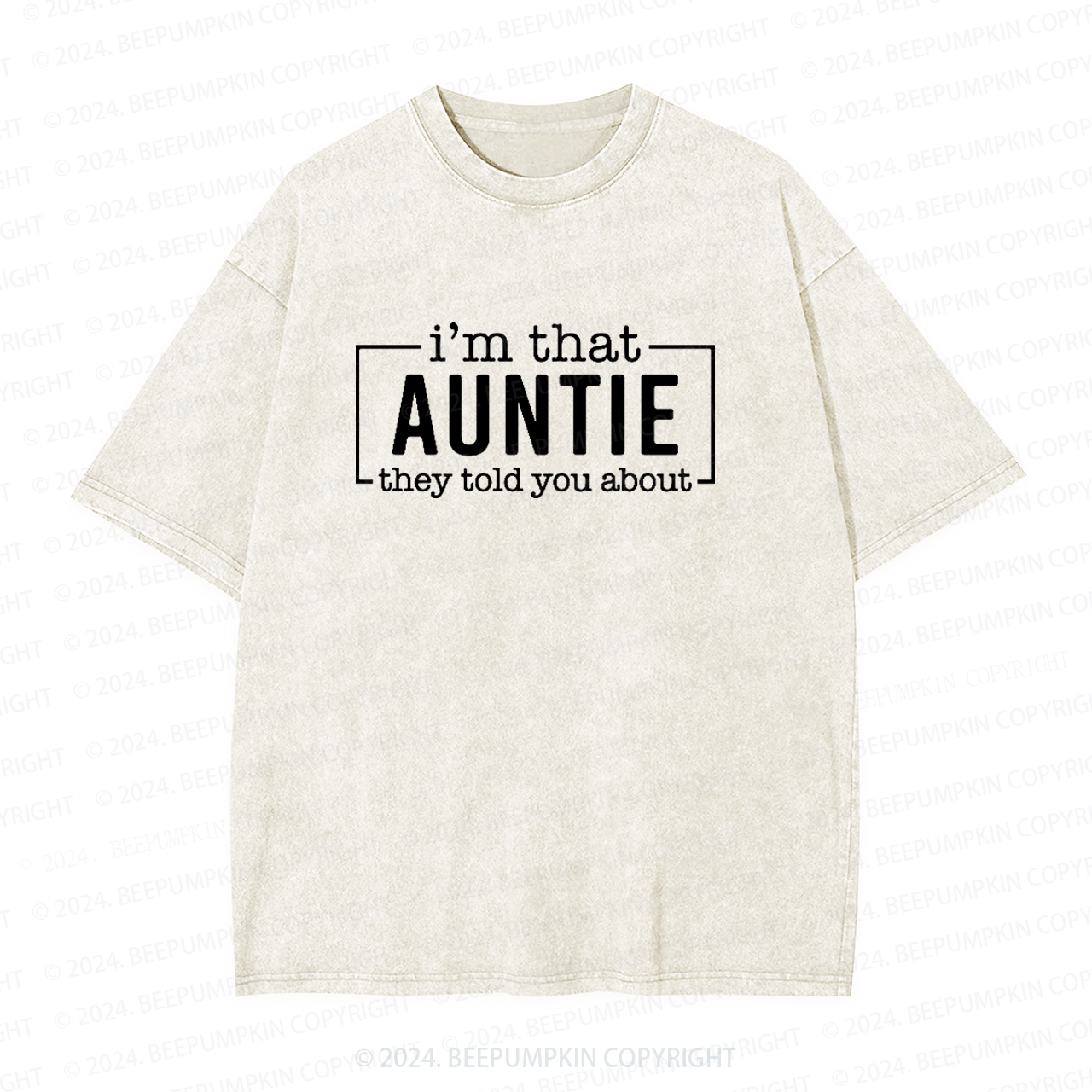 I'm That Auntie Funny Auntie Washed Tees