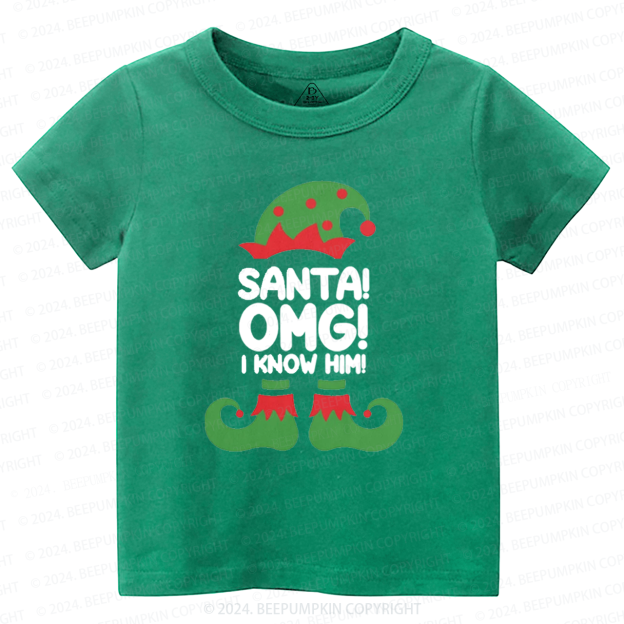 Santa OMG I Know Him Funny Christmas Toddler&Kids Tees 