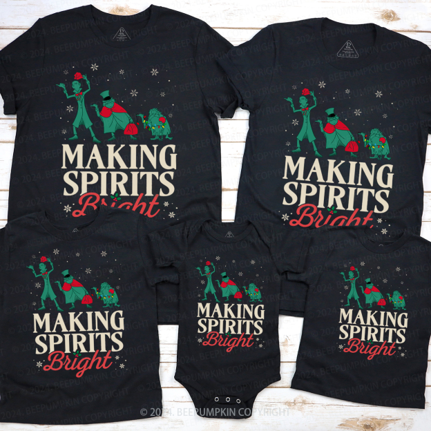 Making Spirits Bright Christmas Tree Family Matching T-Shirts Beepumpkin