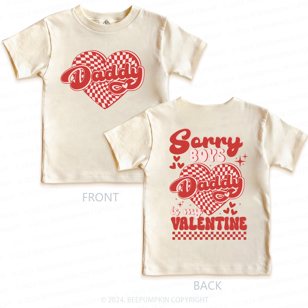 Sorry Boys Daddy is my Valentine Toddler&Kids Tees Beepumpkin