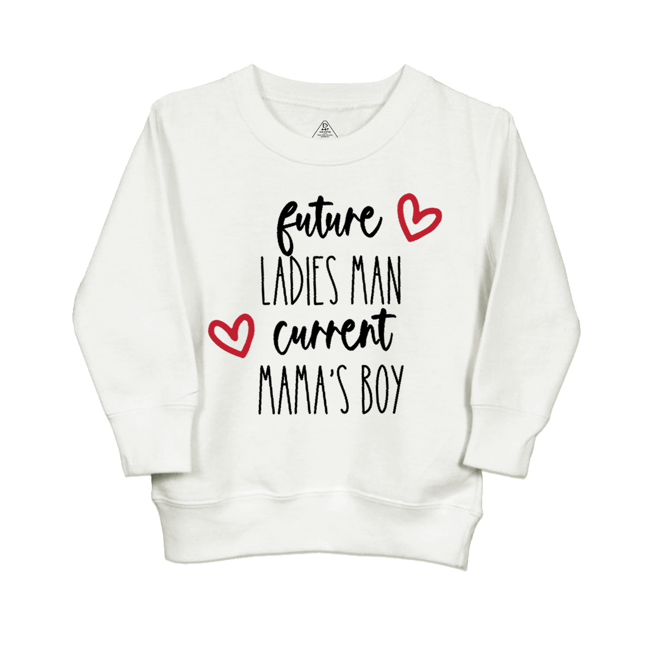Future Ladies Man Current Mama's Boy Kids Sweatshirt