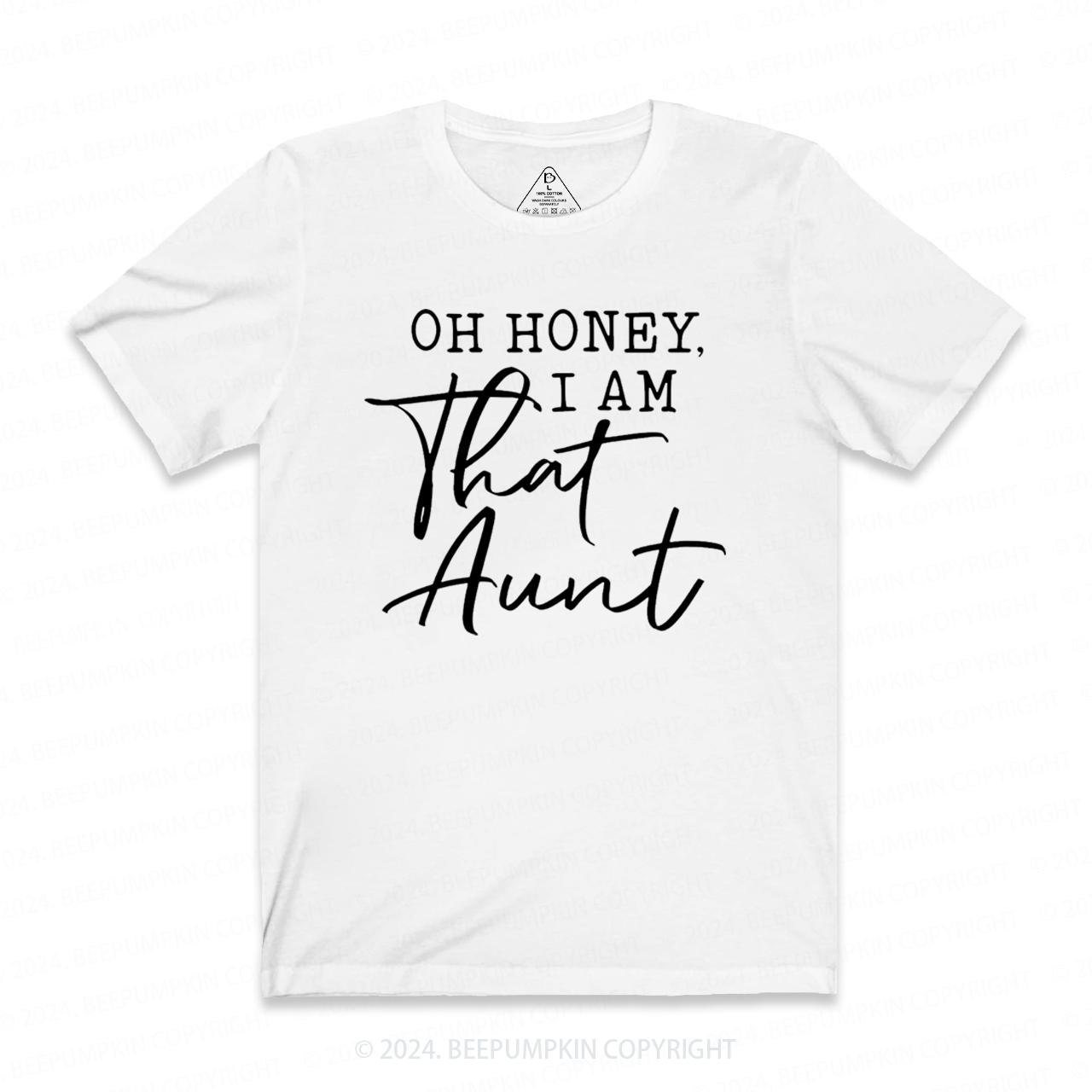 Oh Honey I Am That Aunt Aunt T-Shirts 