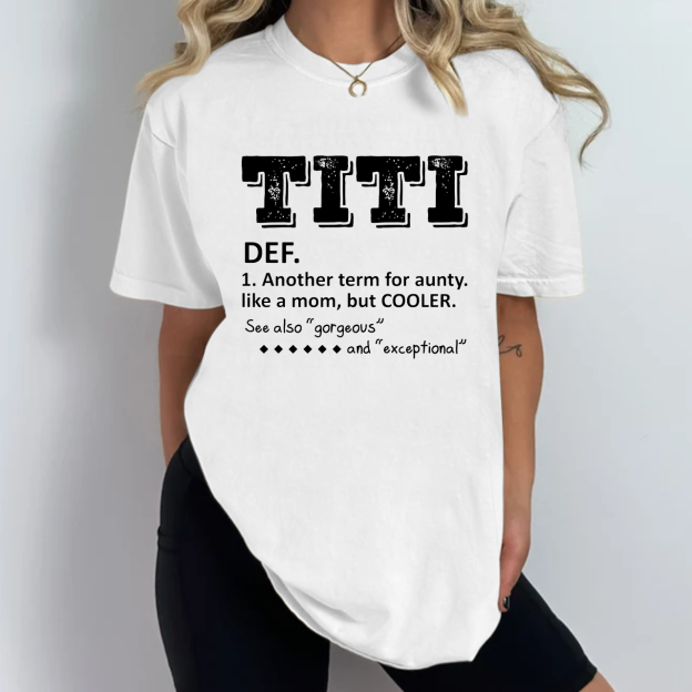 Another Term For Aunty Like A Mom But Cooler Aunt T-Shirts 