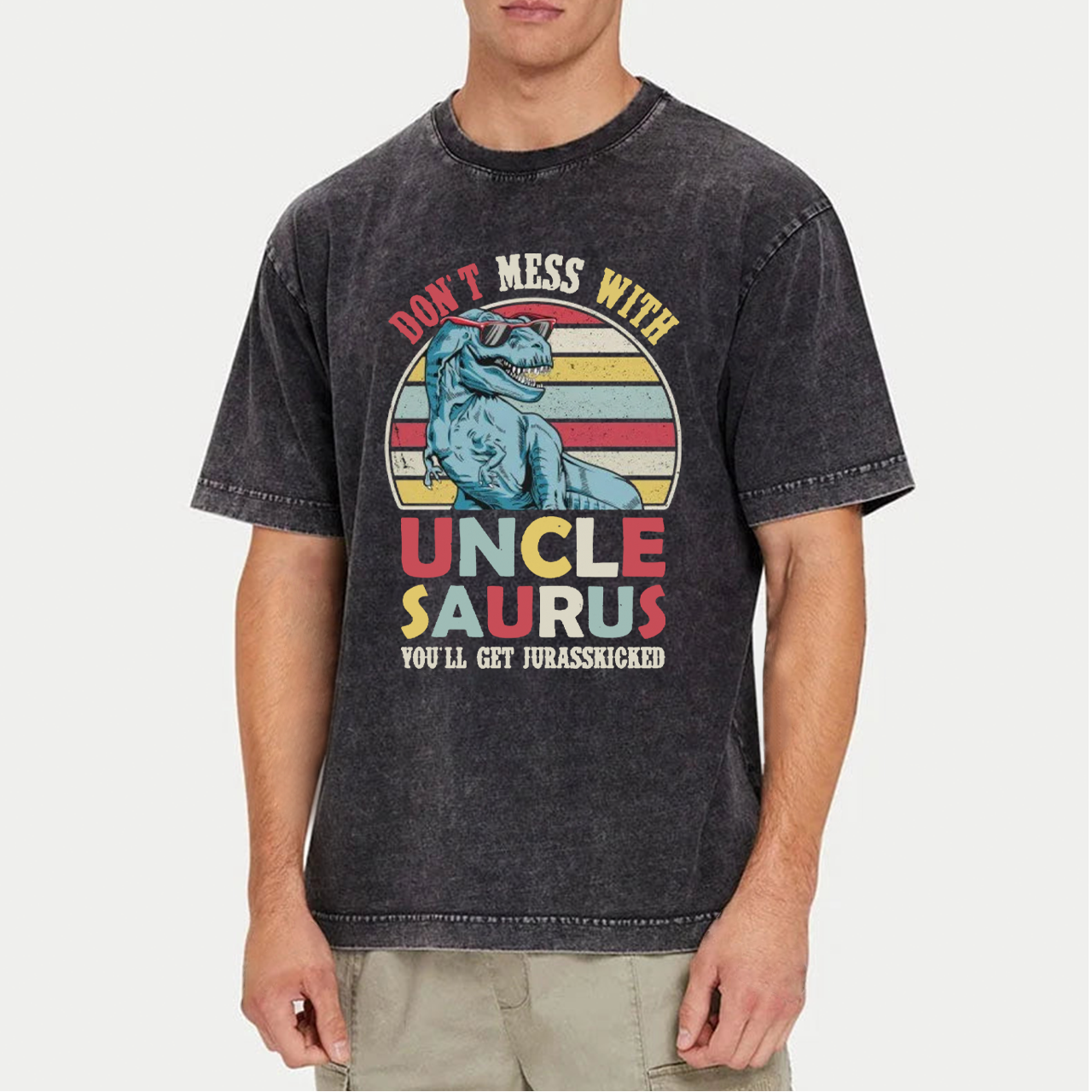 Don't Mess With Uncle Saurus Uncle Washed T-Shirts 