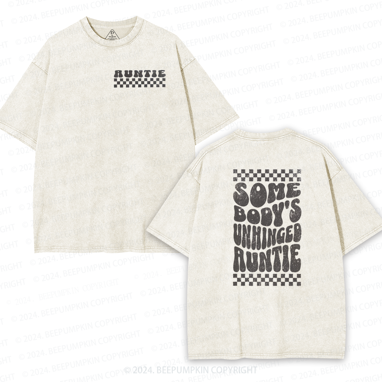 Somebody's Unhinged Auntie Washed T-Shirts 