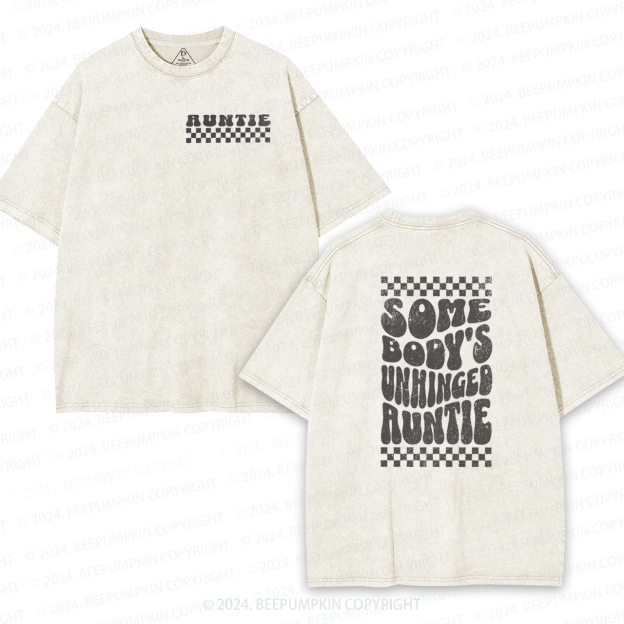 Somebody's Unhinged Auntie Washed T-Shirts 