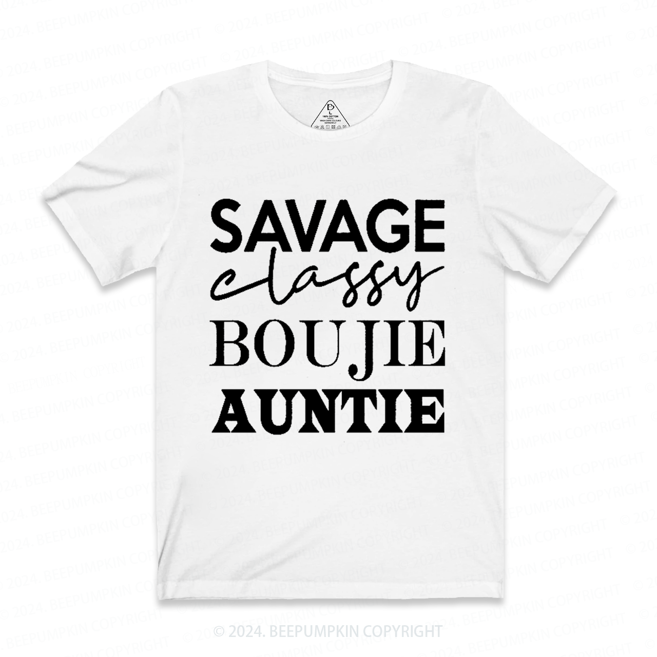 Savage Classy Boujie Auntie Aunt T-Shirts 