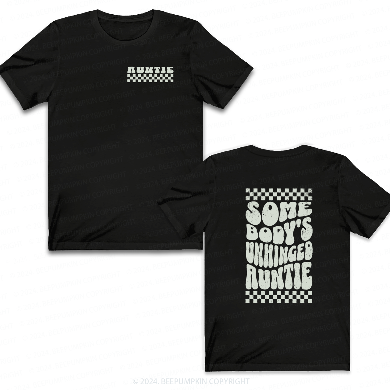 Somebody's Unhinged Auntie T-Shirts 