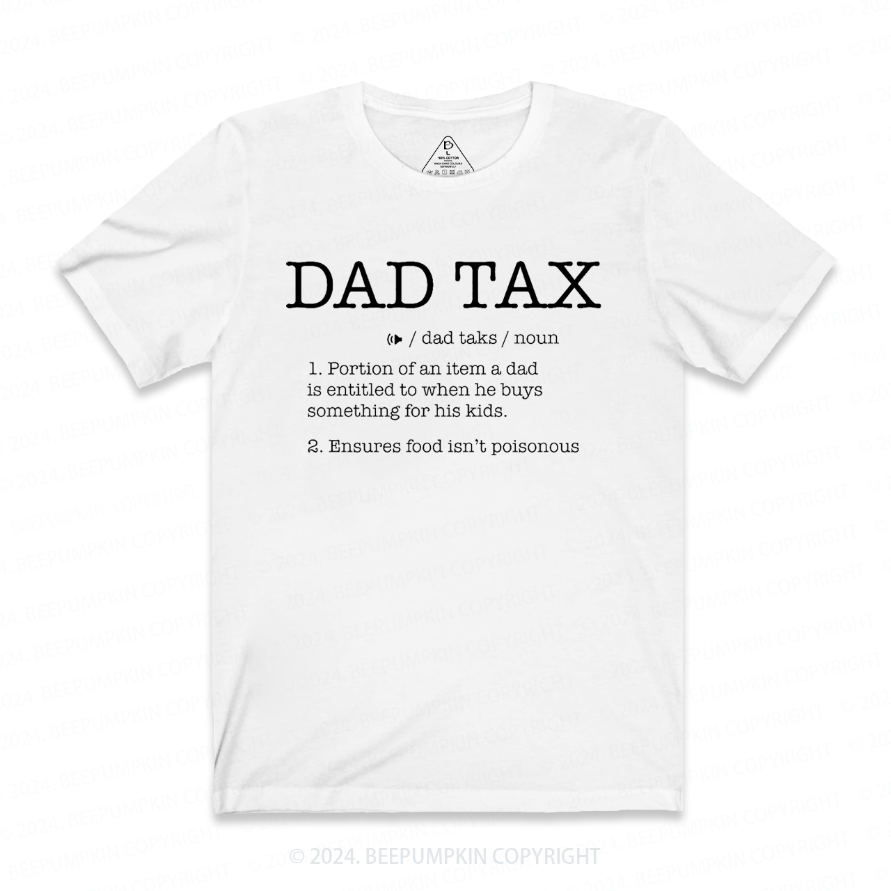 Dad Tax T-shirt