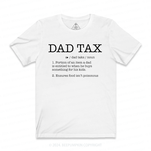 Dad Tax T-shirt