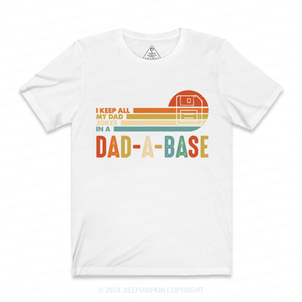 I Keep All My Dad Jokes In Dad A Base Boat T-shirt