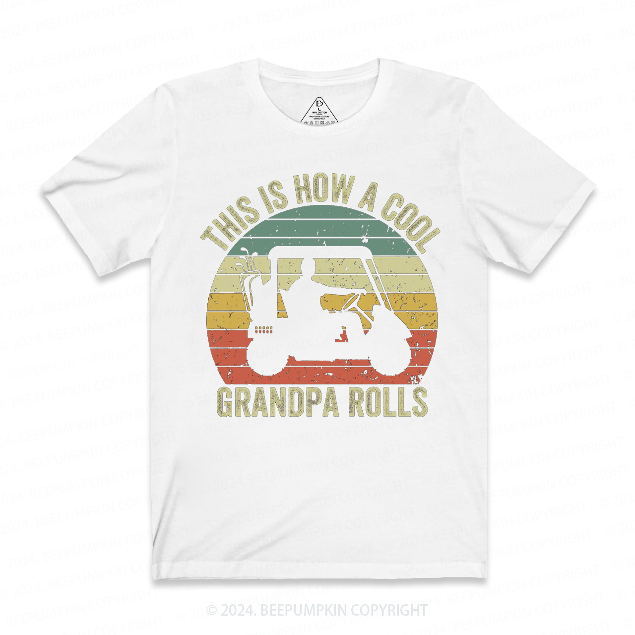 This Is How A Cool Grandpa Rolls T-shirt