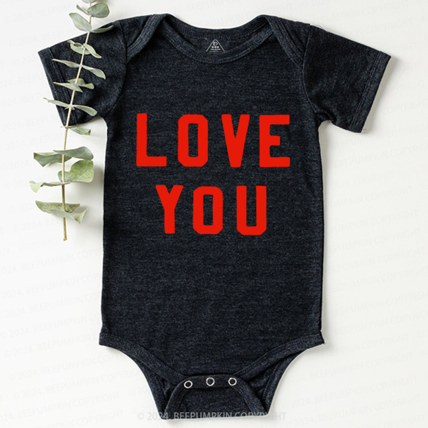 Love You Valentine Bodysuit For Baby