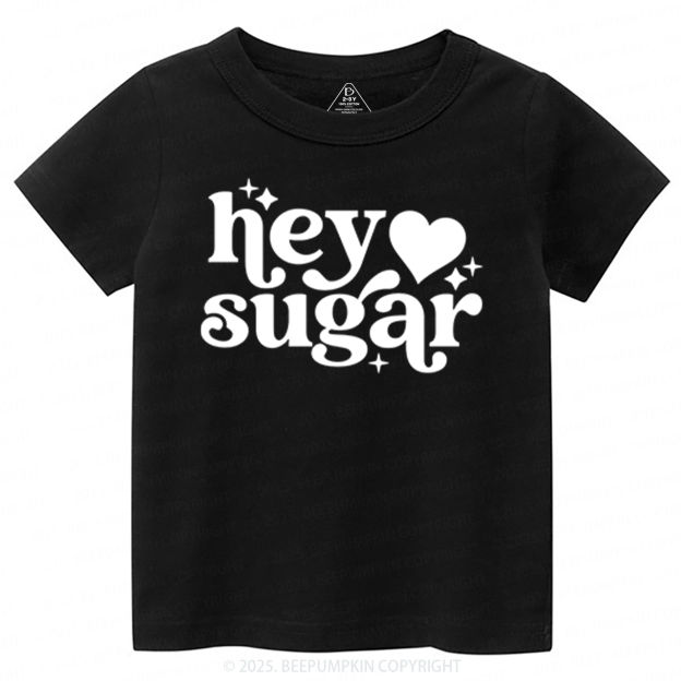 Hey Sugar Valentine's Day Toddler&Kid's Tees Beepumpkin