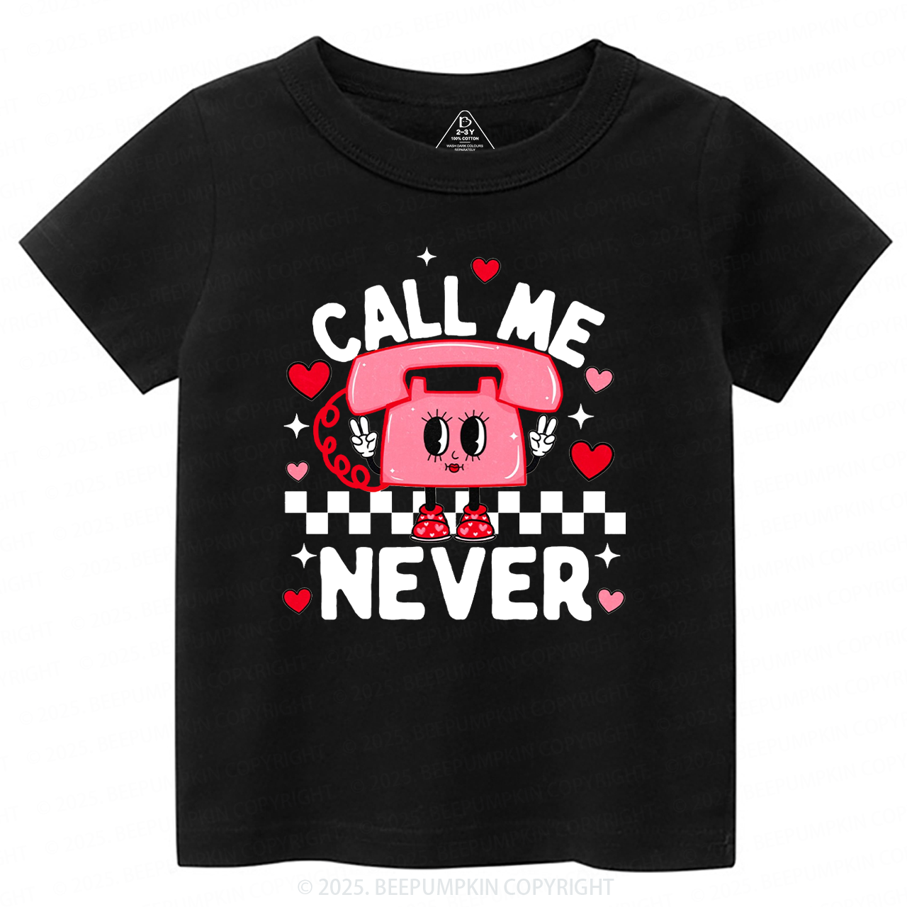 Call Me Never Valentine's Day Toddler&Kid's Tees Beepumpkin