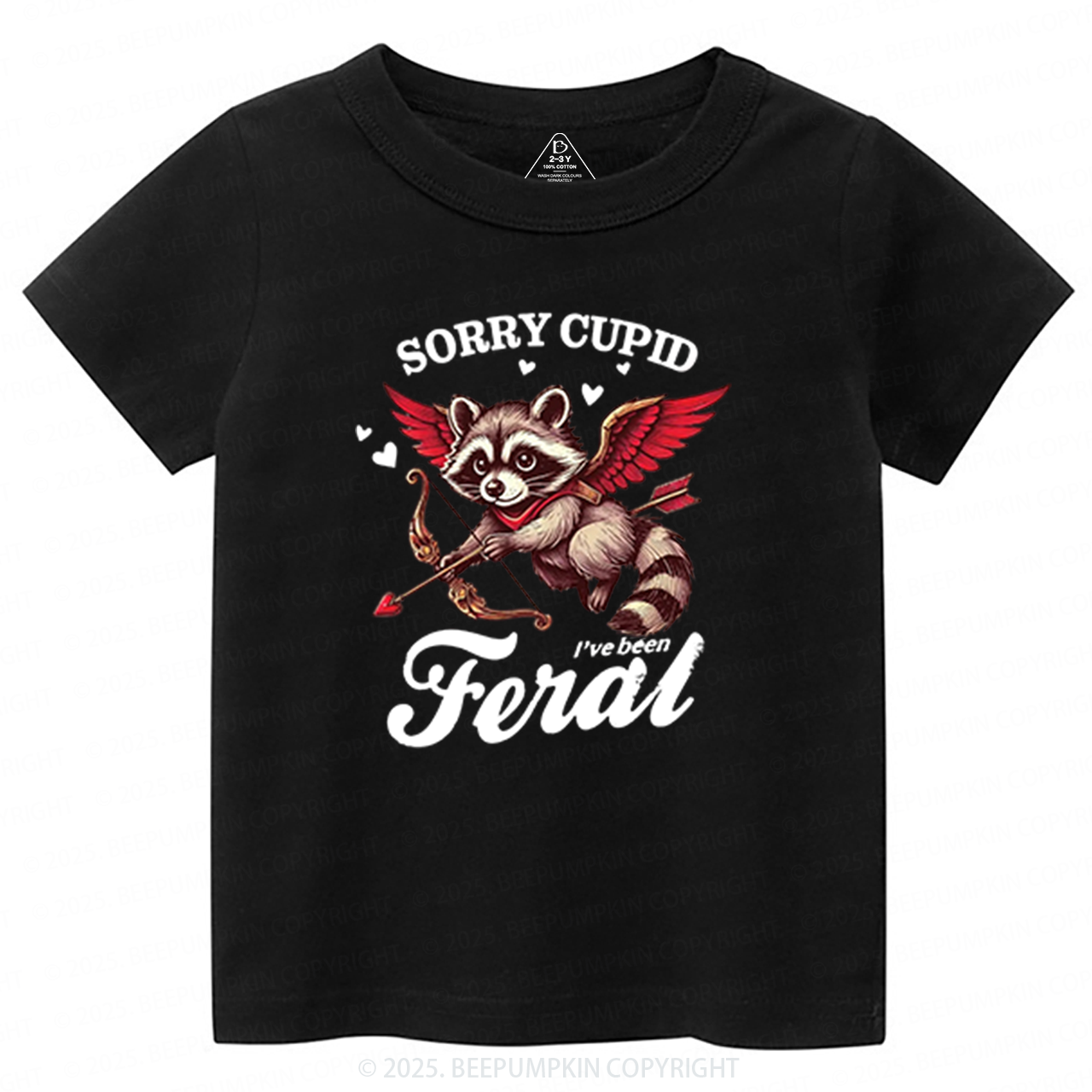 Sorry Cupid I've Been Feral Valentine's Day Toddler&Kid's Tees Beepumpkin