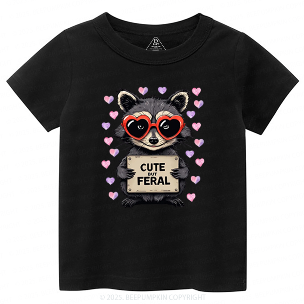 Cute But Feral Valentine's Day Toddler&Kid's Tees Beepumpkin 2