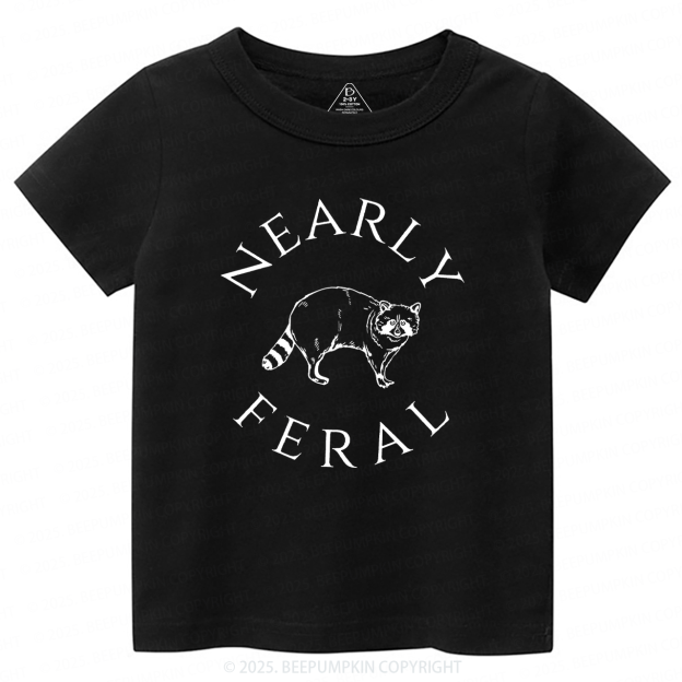 Nearly feral Toddler&Kid's Tees Beepumpkin