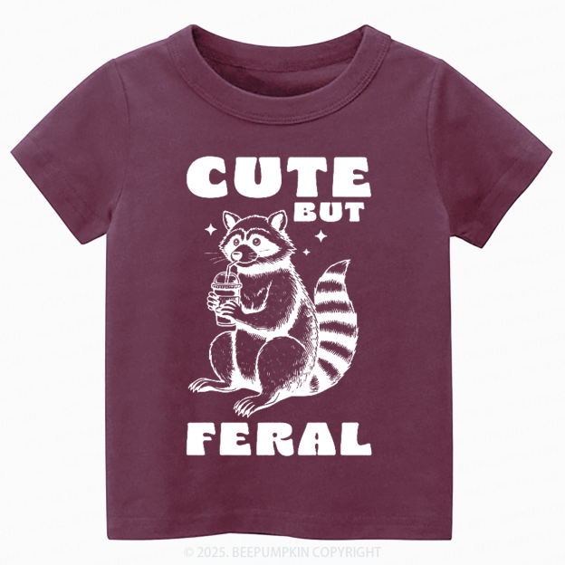 Cute But Feral Toddler&Kid's Tees Beepumpkin