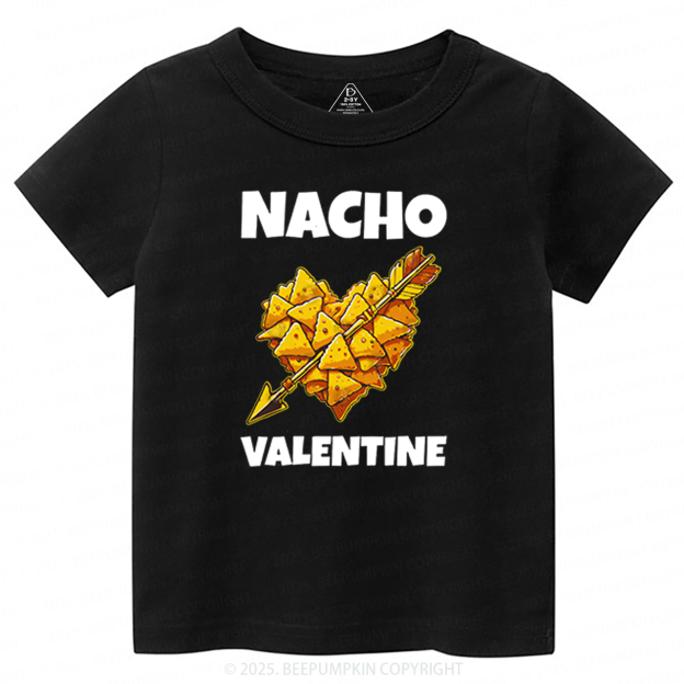 Nacho Valentine Toddler&Kid's Tees Beepumpkin