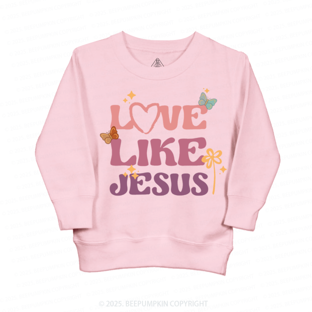 Love Like Jesus Kid's Sweatshirt