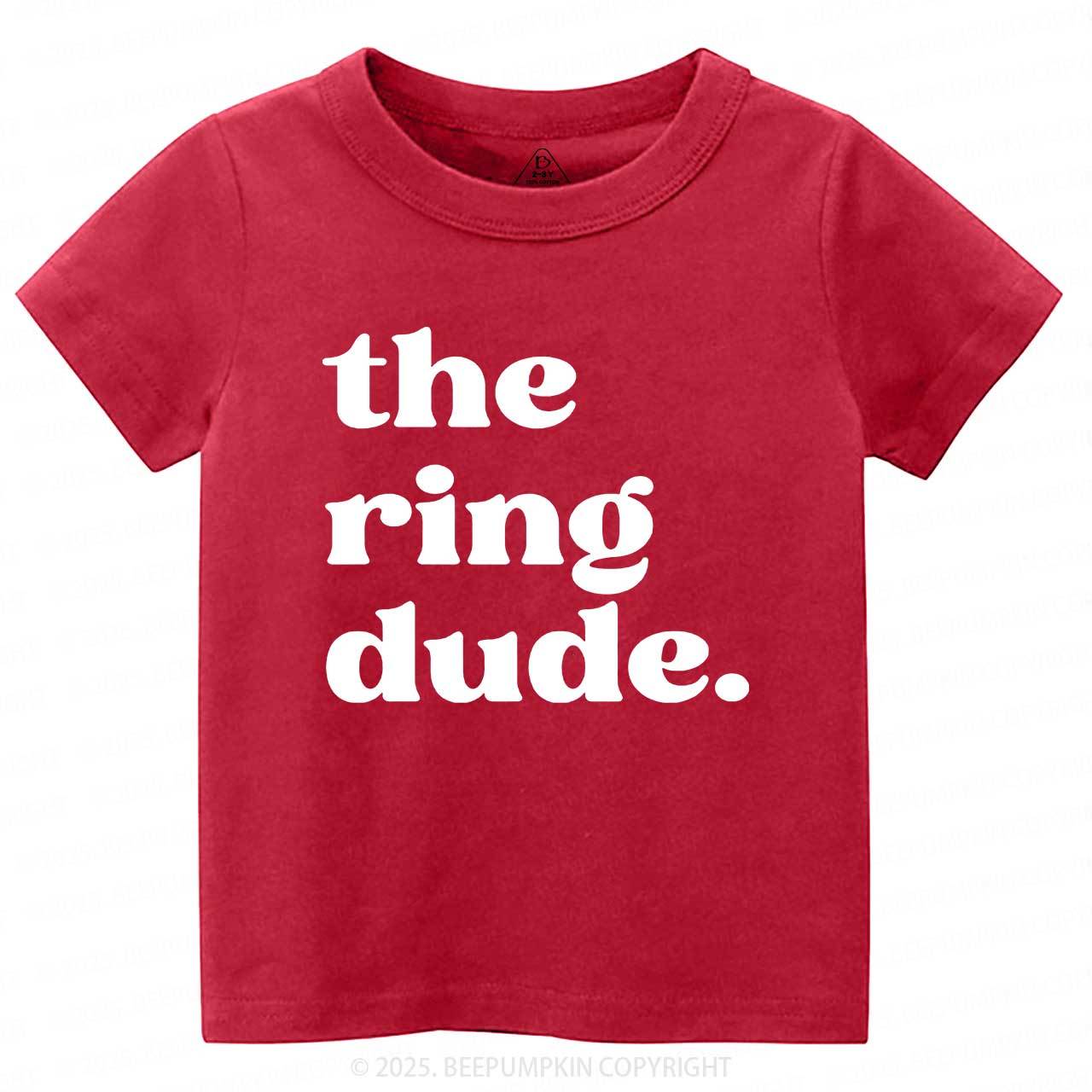 The Ring Dude Toddler&Kid's Tees Beepumpkin