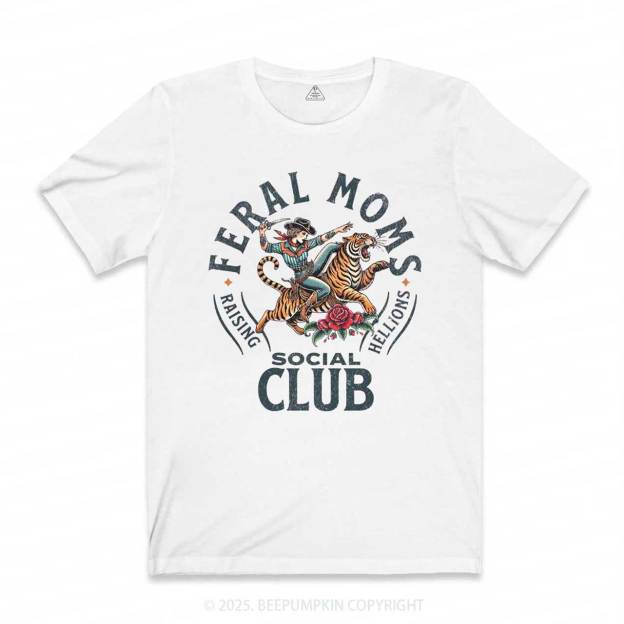 Feral Moms Social Club T-Shirts