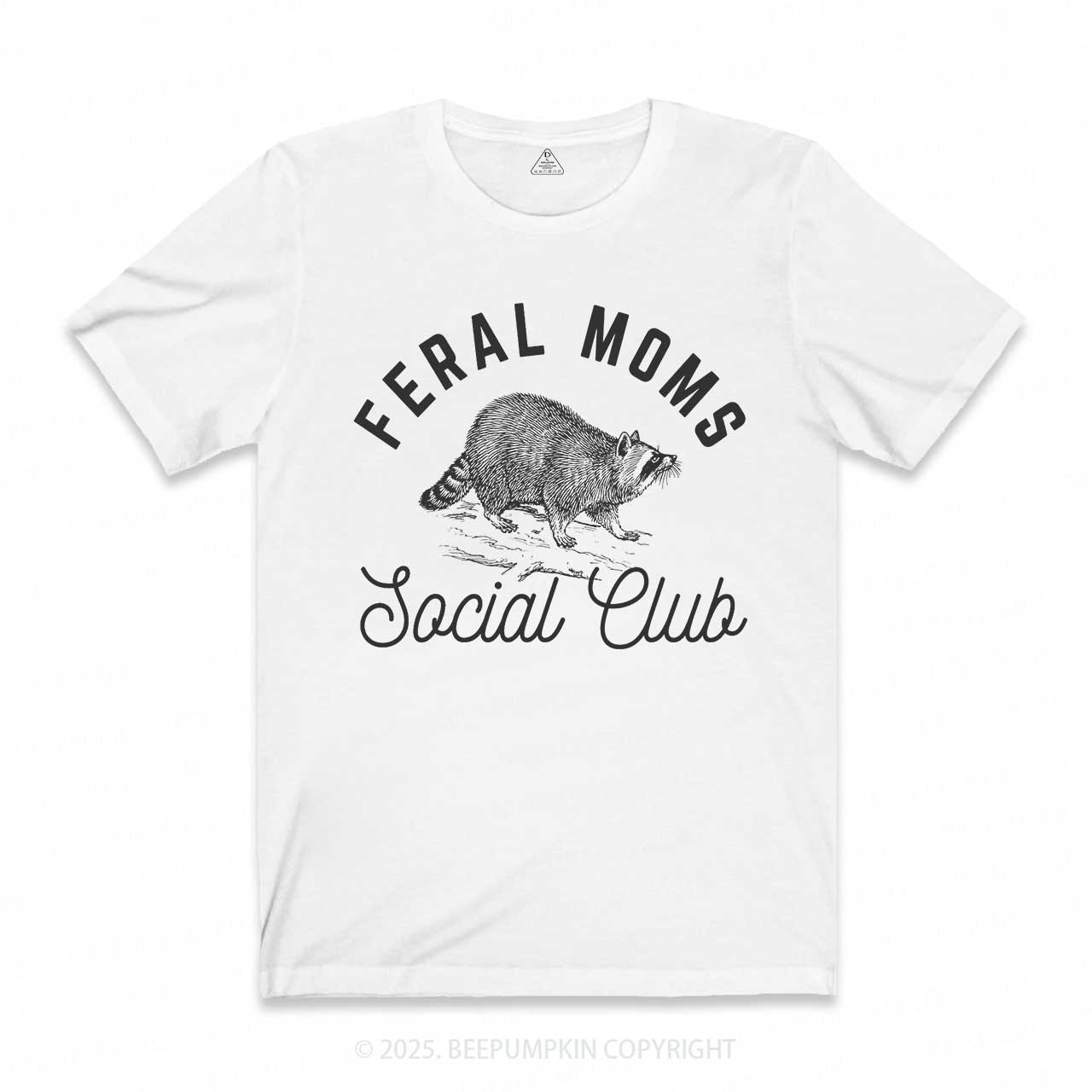 Feral Moms Social Club T-Shirts 2