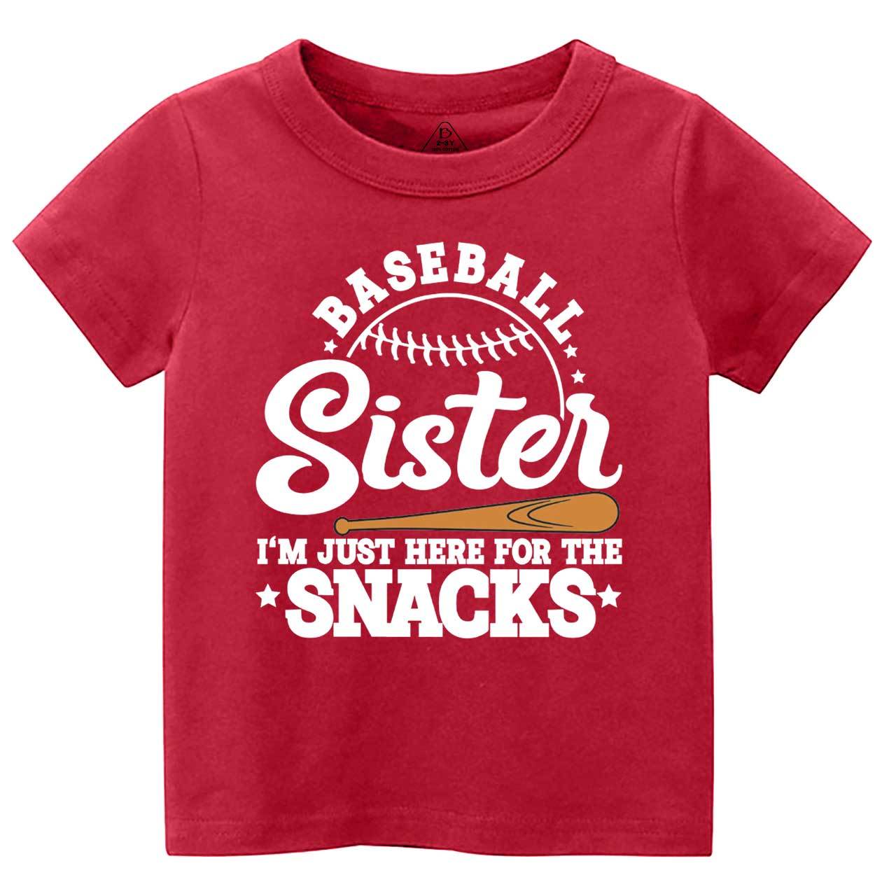 Baseball Sister I'm Just Here For The Snacks Toddler&Kid's Tees Beepumpkin